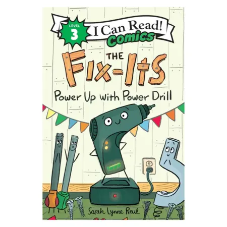 I Can Read! Comics The fix-its power up with power drill