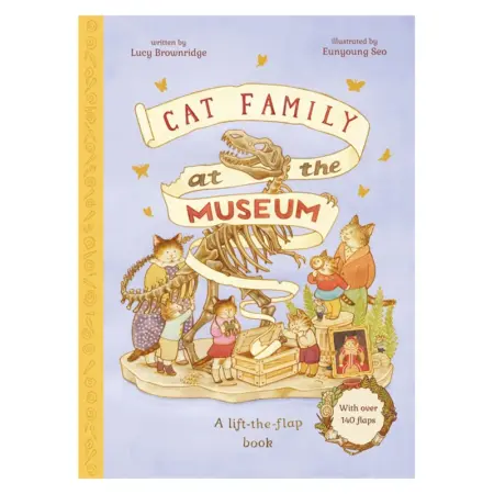 Cat Family at the Museum: A lift-the-flap book