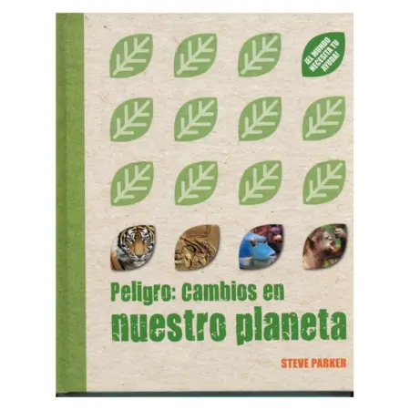 Peligro Cambios en Nuestro Planeta