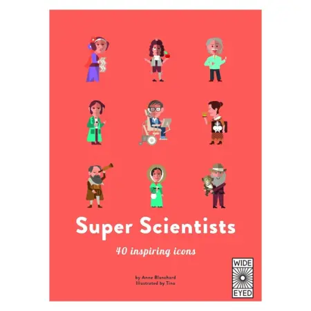 Super Scientists, 40 inspiring icons