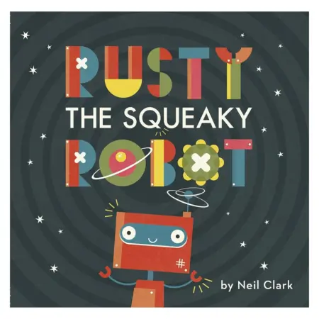 Rusty the Squeaky Robot