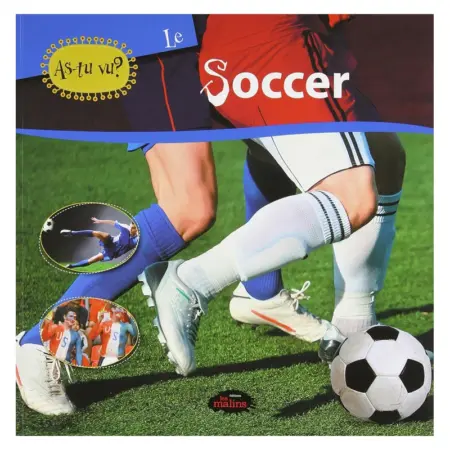 As tu Vu? Le Soccer