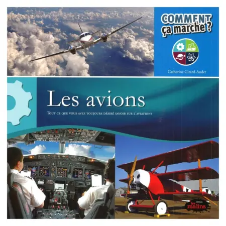 Comment ca marche? Les avions