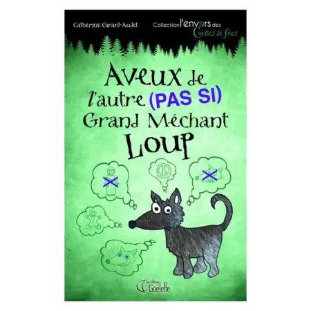 Collection l´envers Aveux de l'autre (Pas si) Grand Mechant Loup