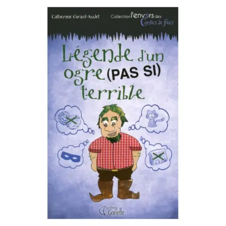 Collection l´envers Legende d'un Ogre (Pas si) terrible