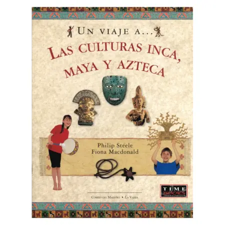 Un Viaje a Las culturas Inca, Maya y Aztecas