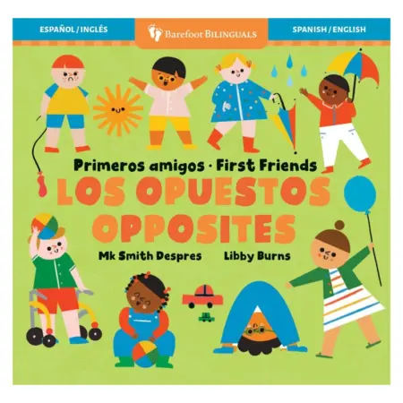 Primeros amigos Los opuestos - Opposites