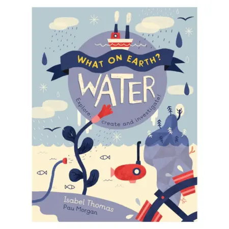 What on Earth? Water