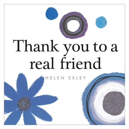 H.E Thank you to a real friend