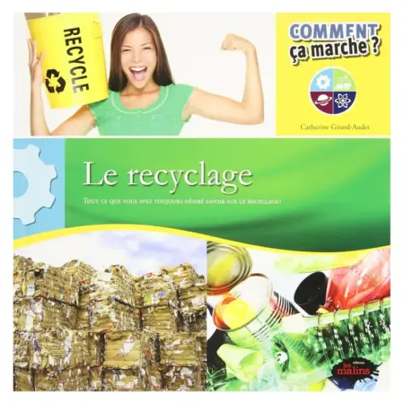 Comment ca marche? Le recyclage